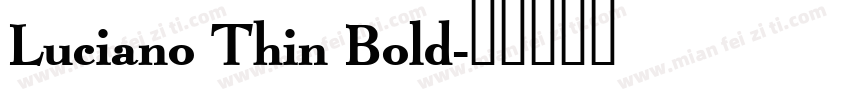 Luciano Thin Bold字体转换